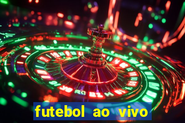 futebol ao vivo sem trava